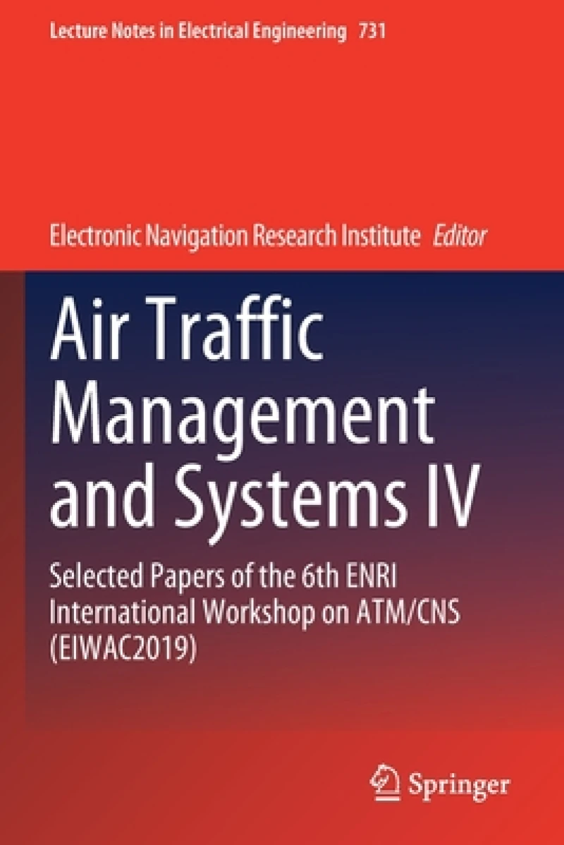 Air Traffic Management and Systems IV