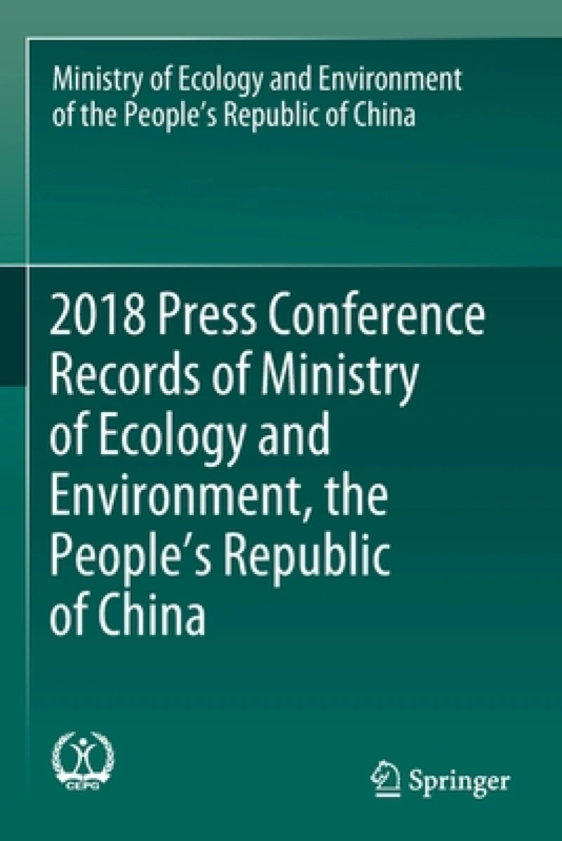 2018 Press Conference Records of Ministry of Ecology and Environment, the People''s Republic of China