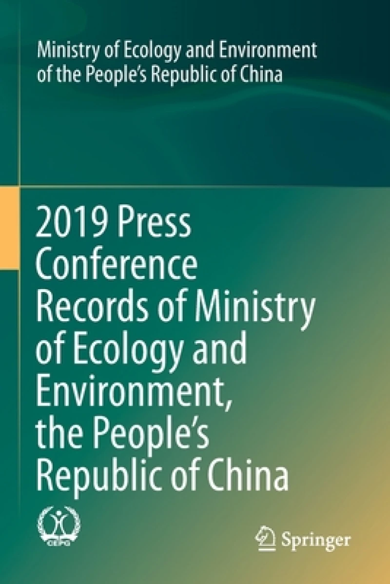 2019 Press Conference Records of Ministry of Ecology and Environment, the People''s Republic of China