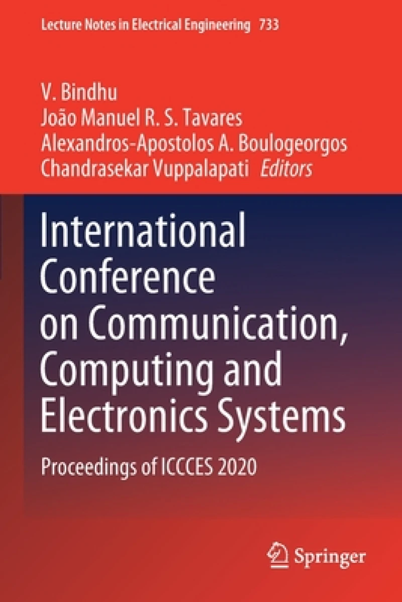 International Conference on Communication, Computing and Electronics Systems