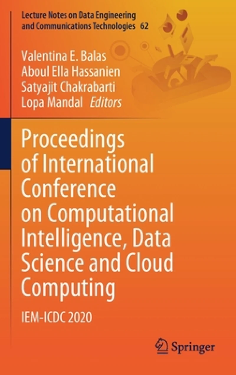 Proceedings of International Conference on Computational Intelligence, Data Science and Cloud Computing