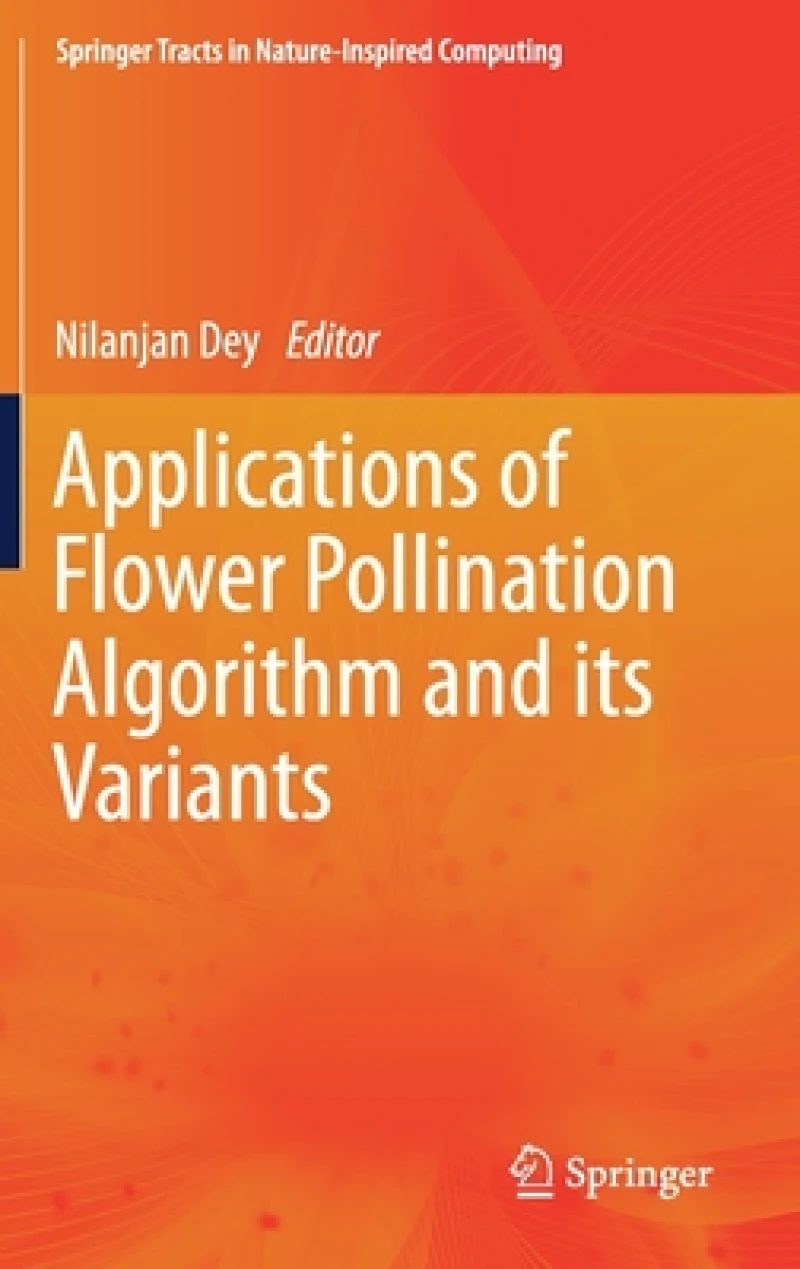 Applications of Flower Pollination Algorithm and its Variants