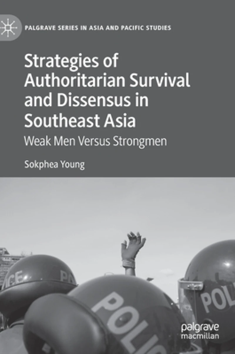Strategies of Authoritarian Survival and Dissensus in Southeast Asia