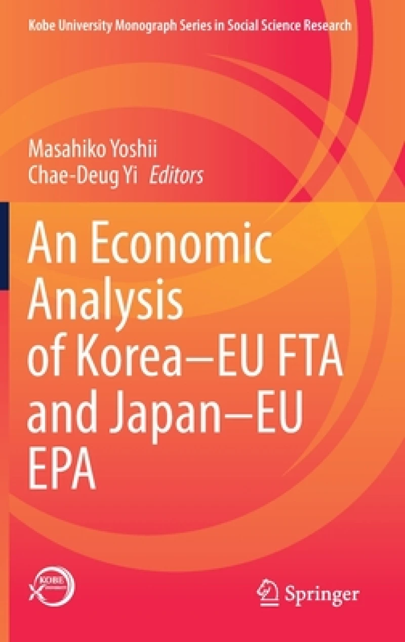 An Economic Analysis of Korea-EU FTA and Japan-EU EPA