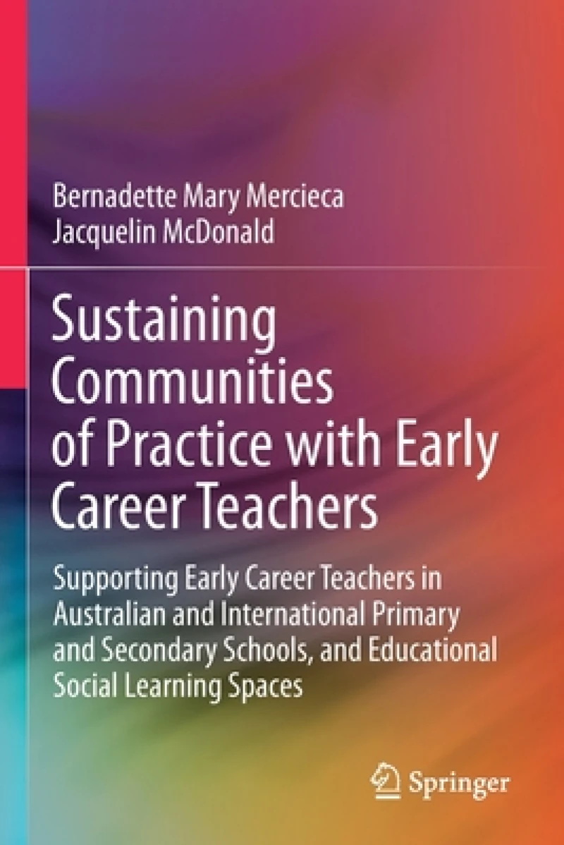Sustaining Communities of Practice with Early Career Teachers