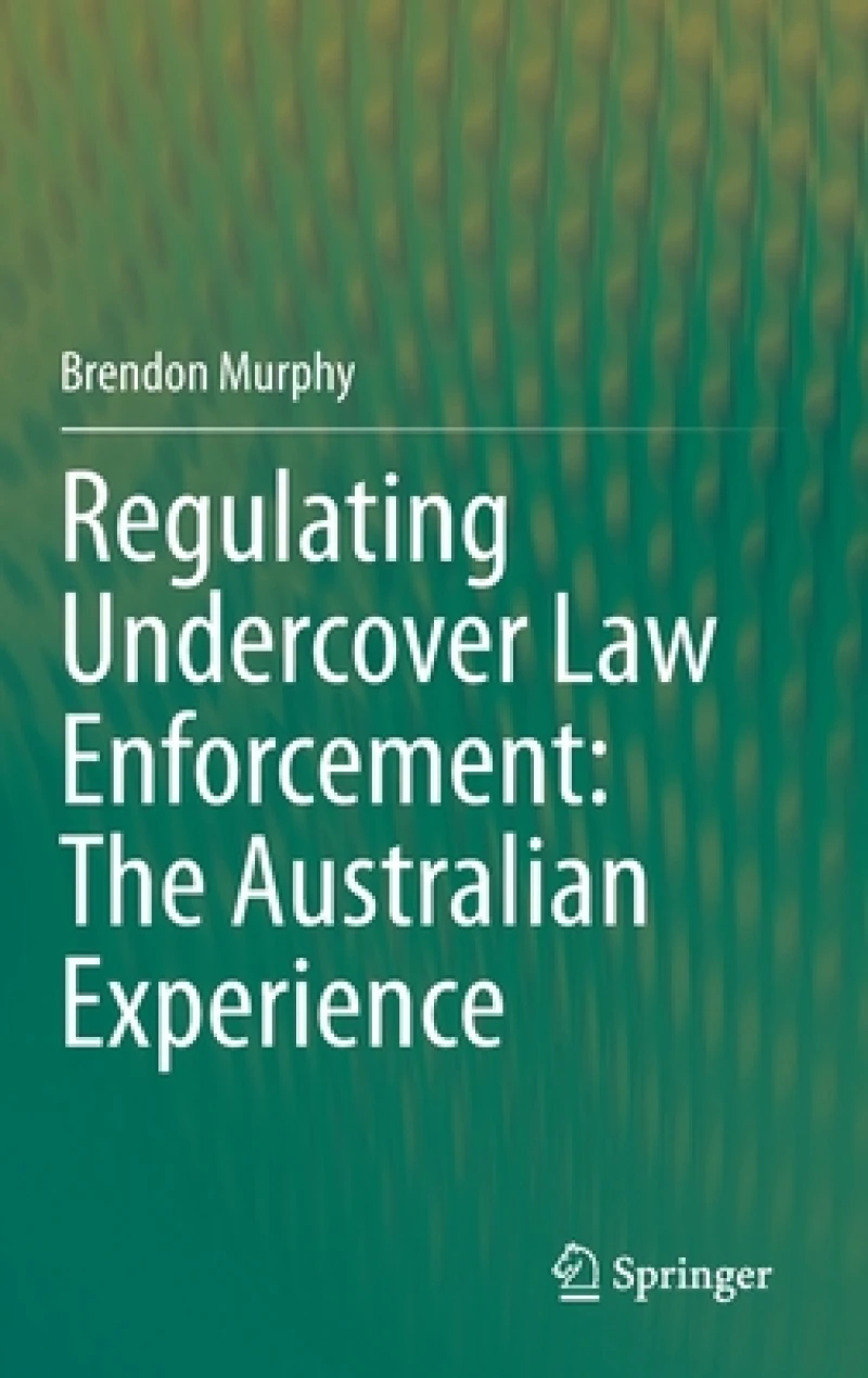 Regulating Undercover Law Enforcement