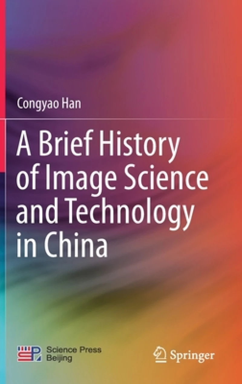 A Brief History of Image Science and Technology in China