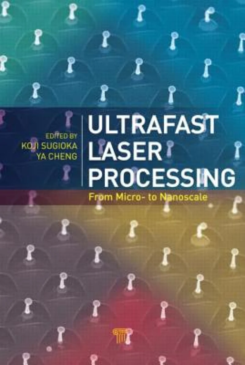 Ultrafast Laser Processing
