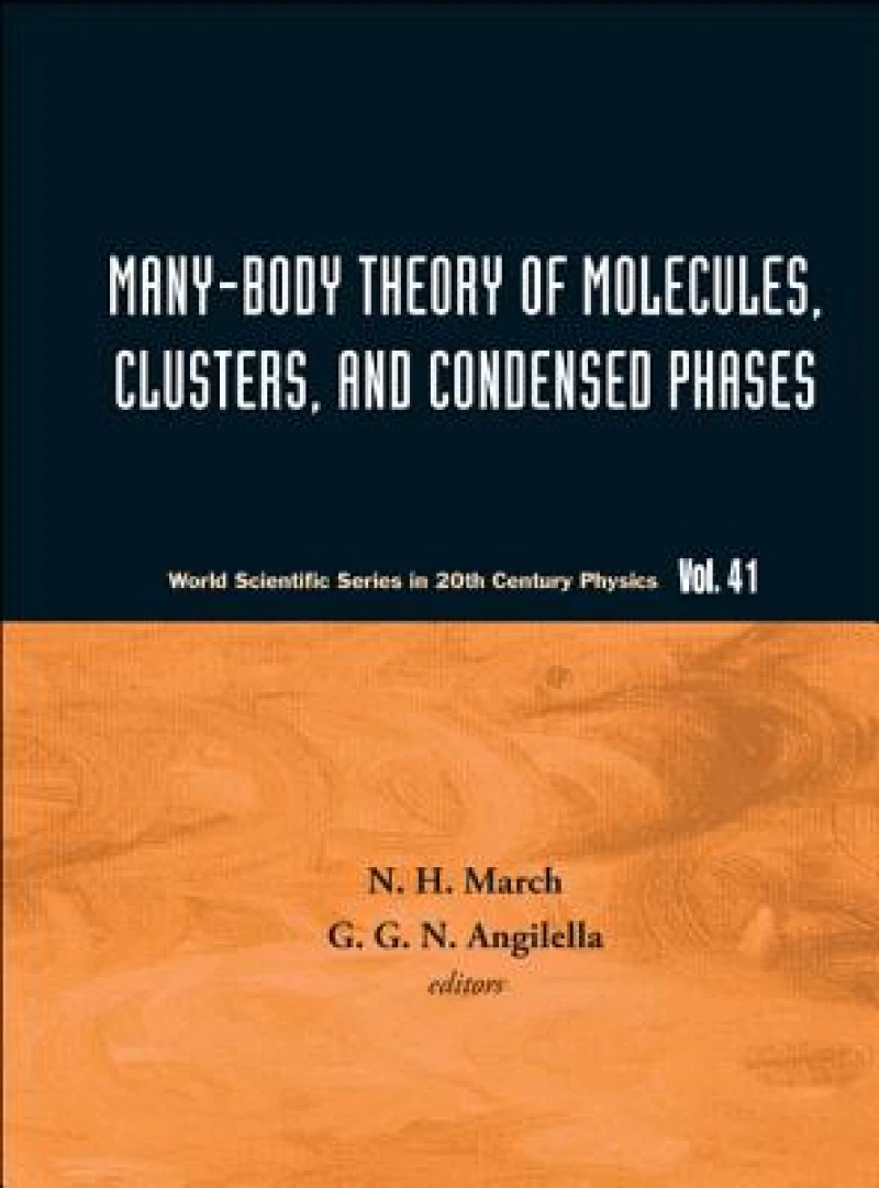 Many-body Theory Of Molecules, Clusters And Condensed Phases