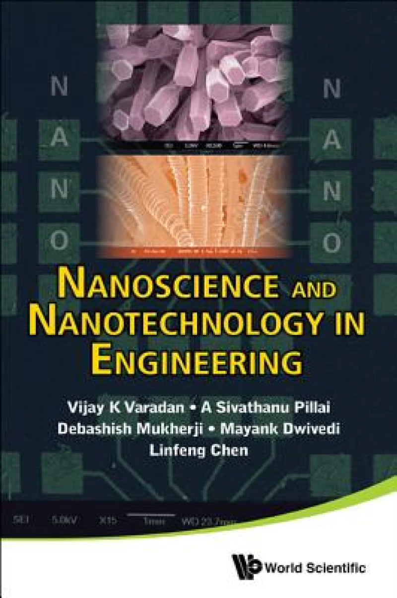Nanoscience And Nanotechnology In Engineering