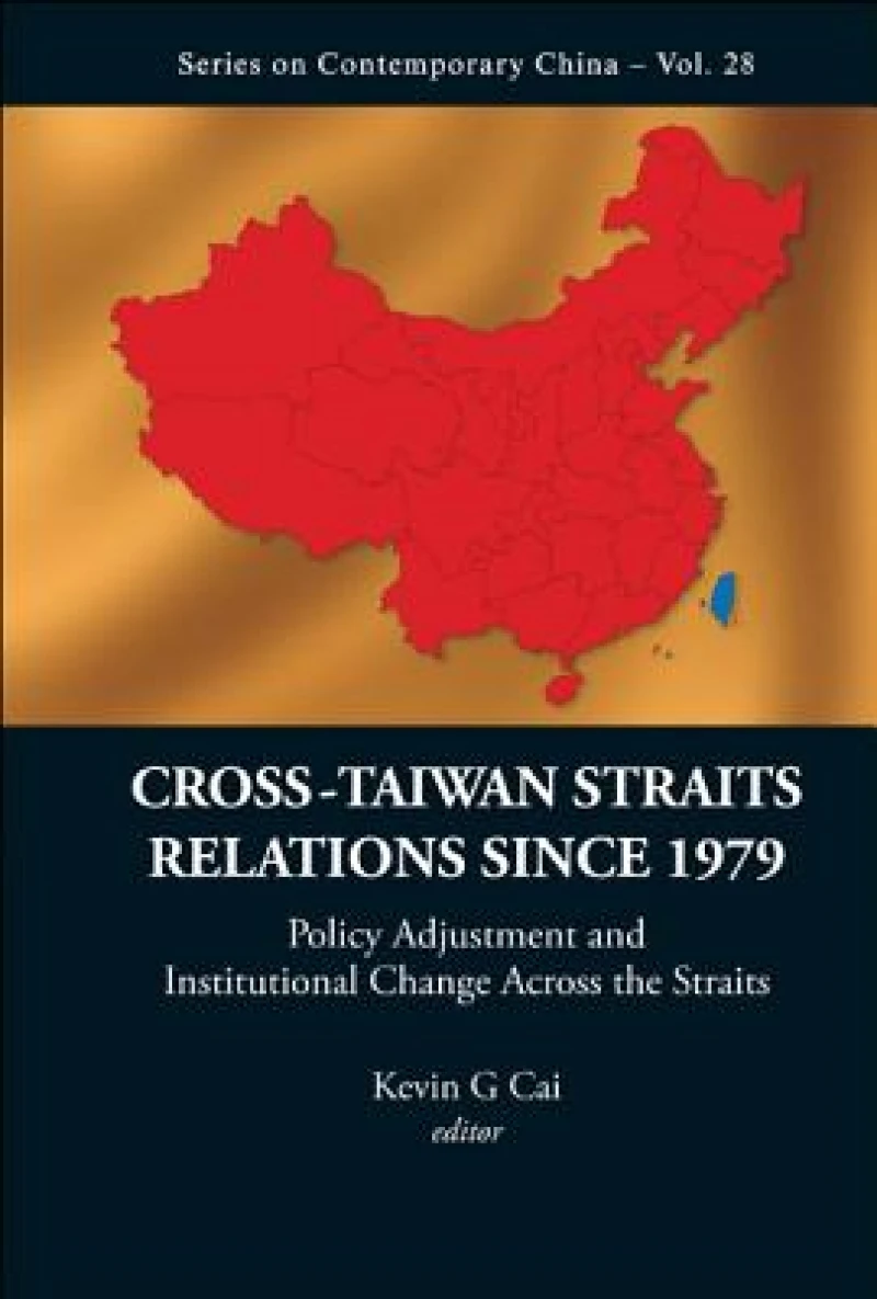 Cross-Taiwan Straits Relations Since 1979