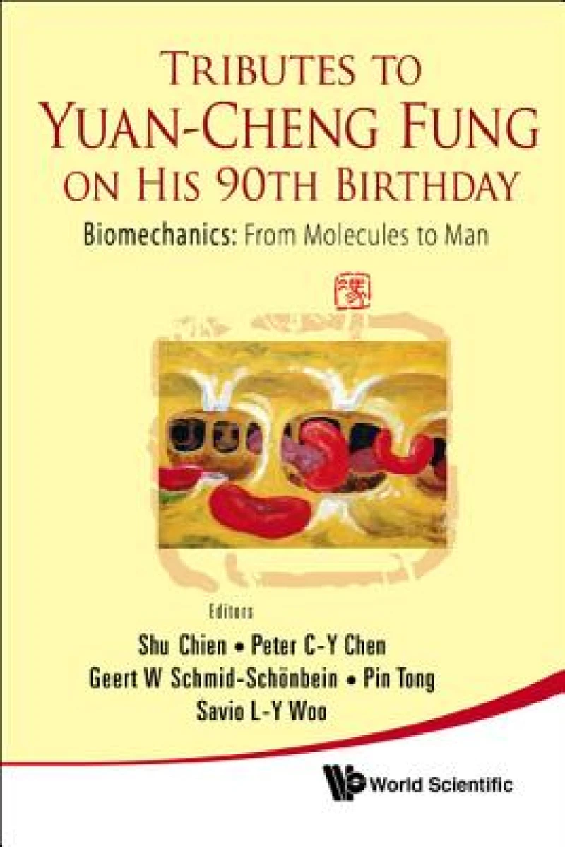 TRIBUTES TO YUAN-CHENG FUNG ON HIS 90...