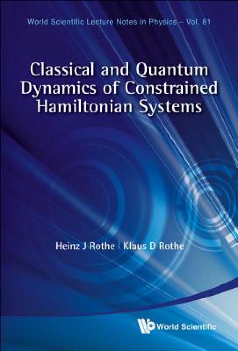 Classical And Quantum Dynamics Of Constrained Hamiltonian Systems