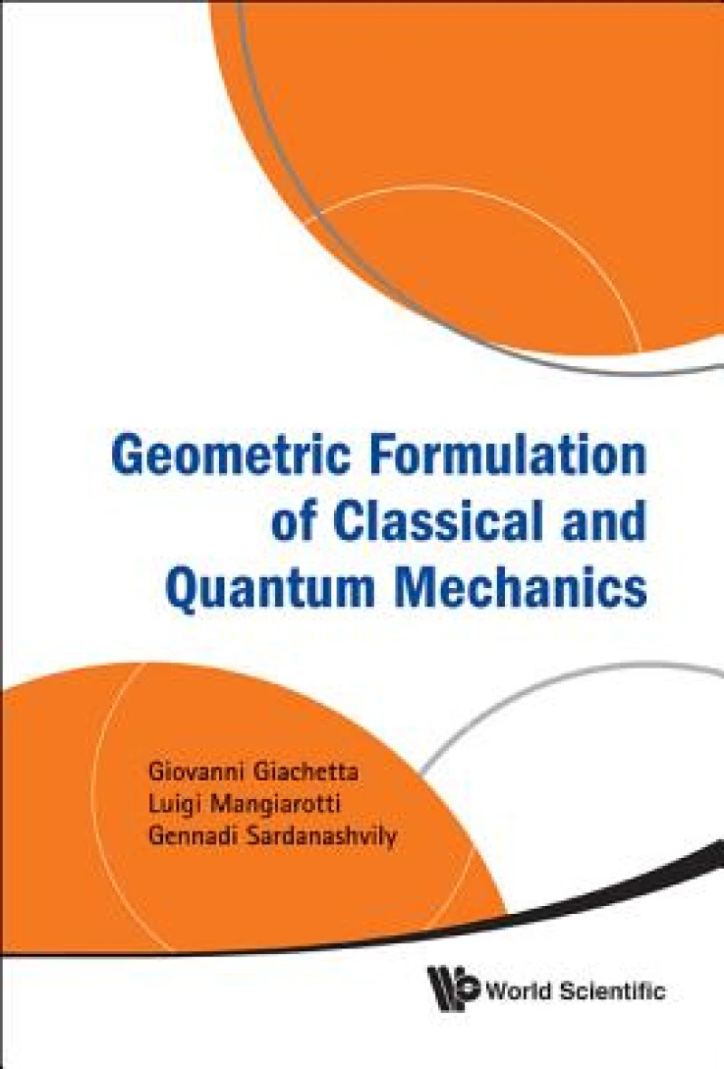 Geometric Formulation Of Classical And Quantum Mechanics