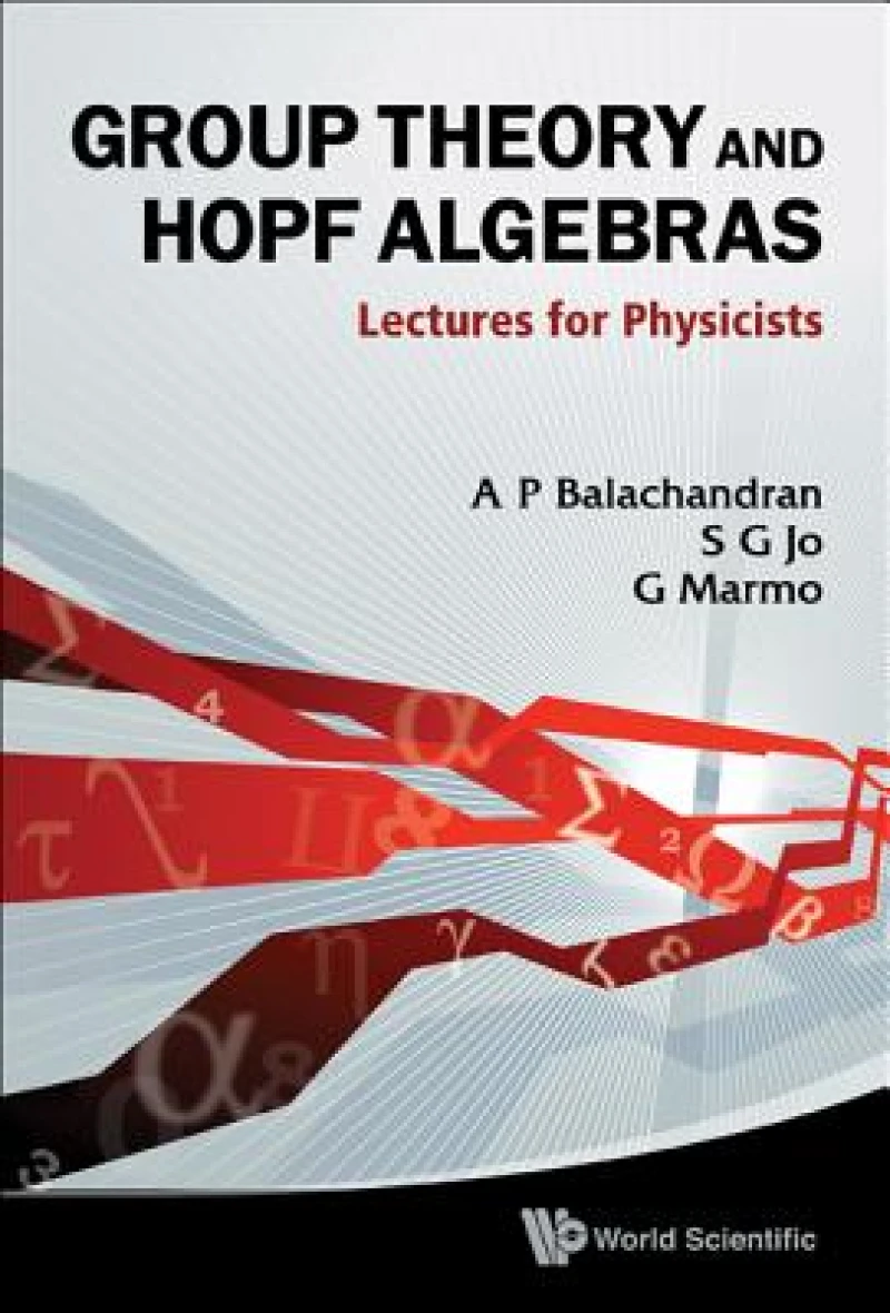 Group Theory And Hopf Algebras: Lectures For Physicists