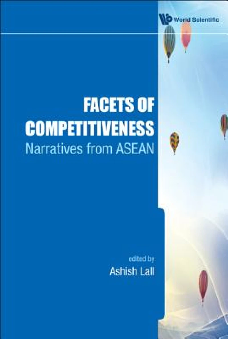 Facets Of Competitiveness: Narratives From Asean