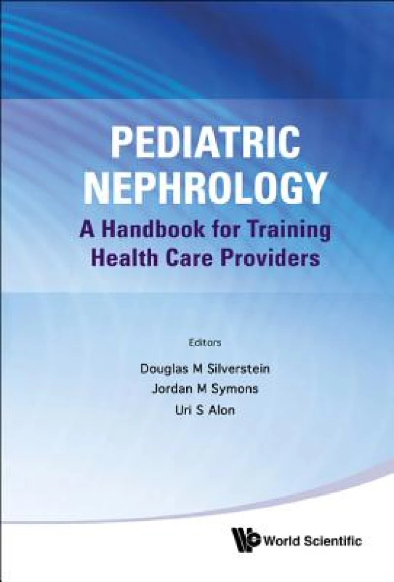 Pediatric Nephrology: A Handbook For Training Health Care Providers