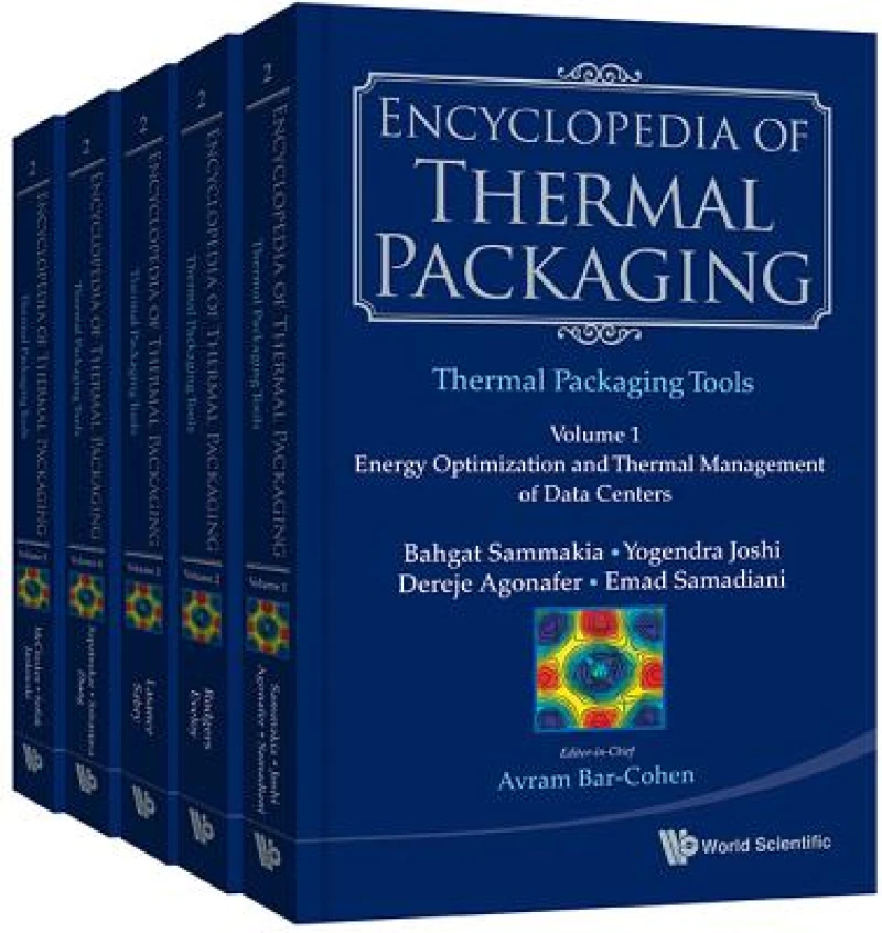 Encyclopedia Of Thermal Packaging, Set 2: Thermal Packaging Tools (A 4-volume Set)