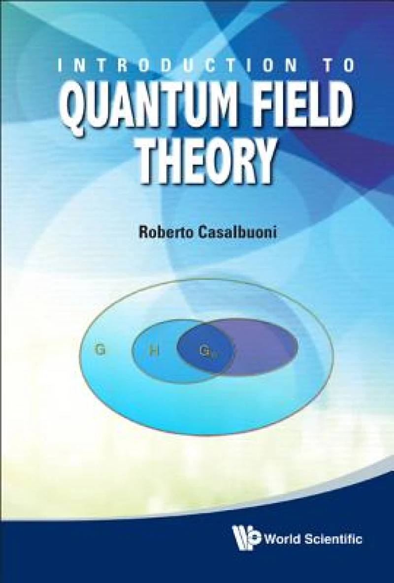 Introduction To Quantum Field Theory