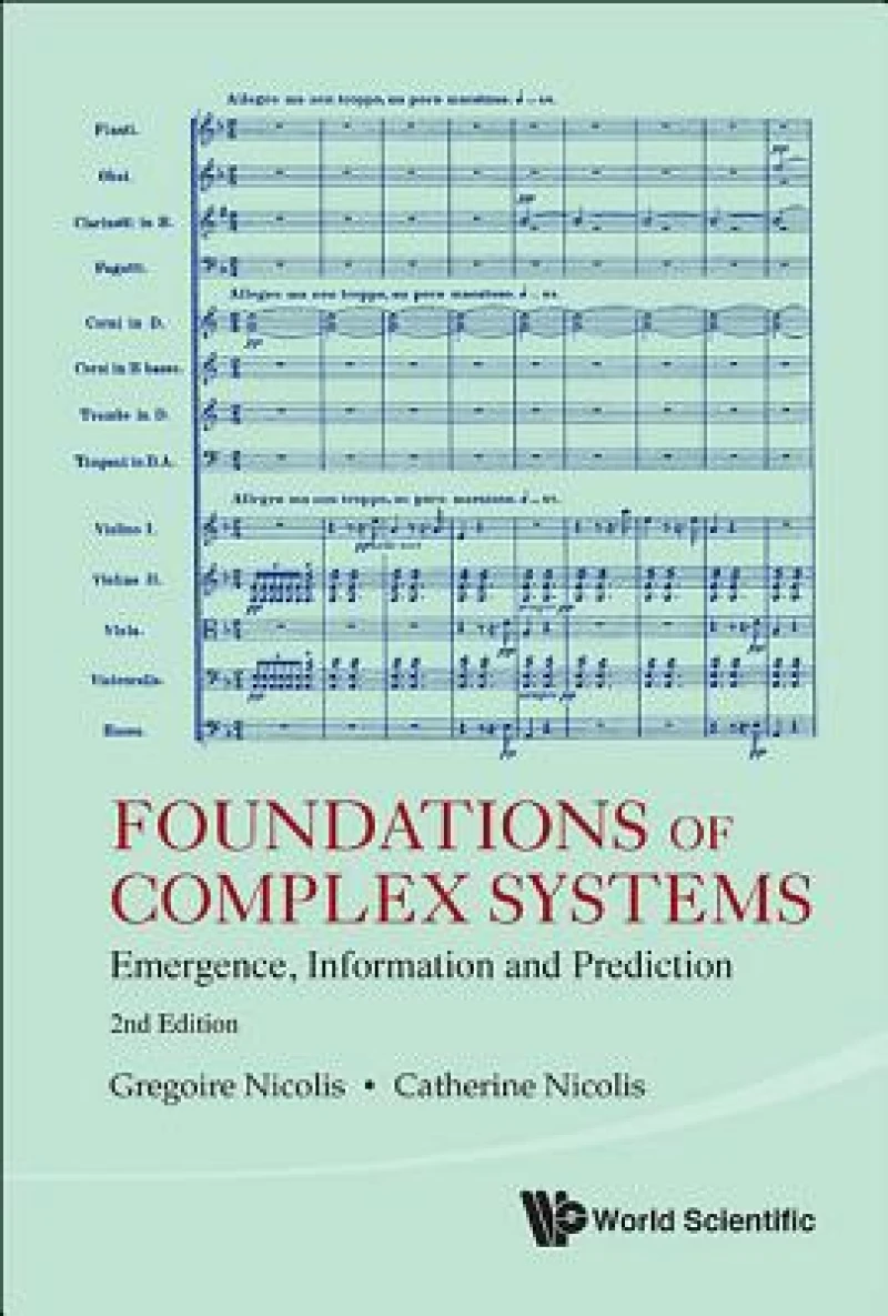 Foundations Of Complex Systems: Emergence, Information And Prediction (2nd Edition)