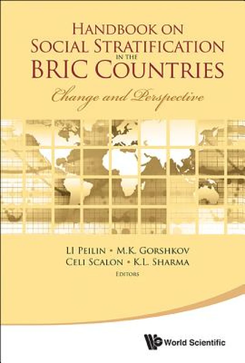 Handbook On Social Stratification In The Bric Countries: Change And Perspective
