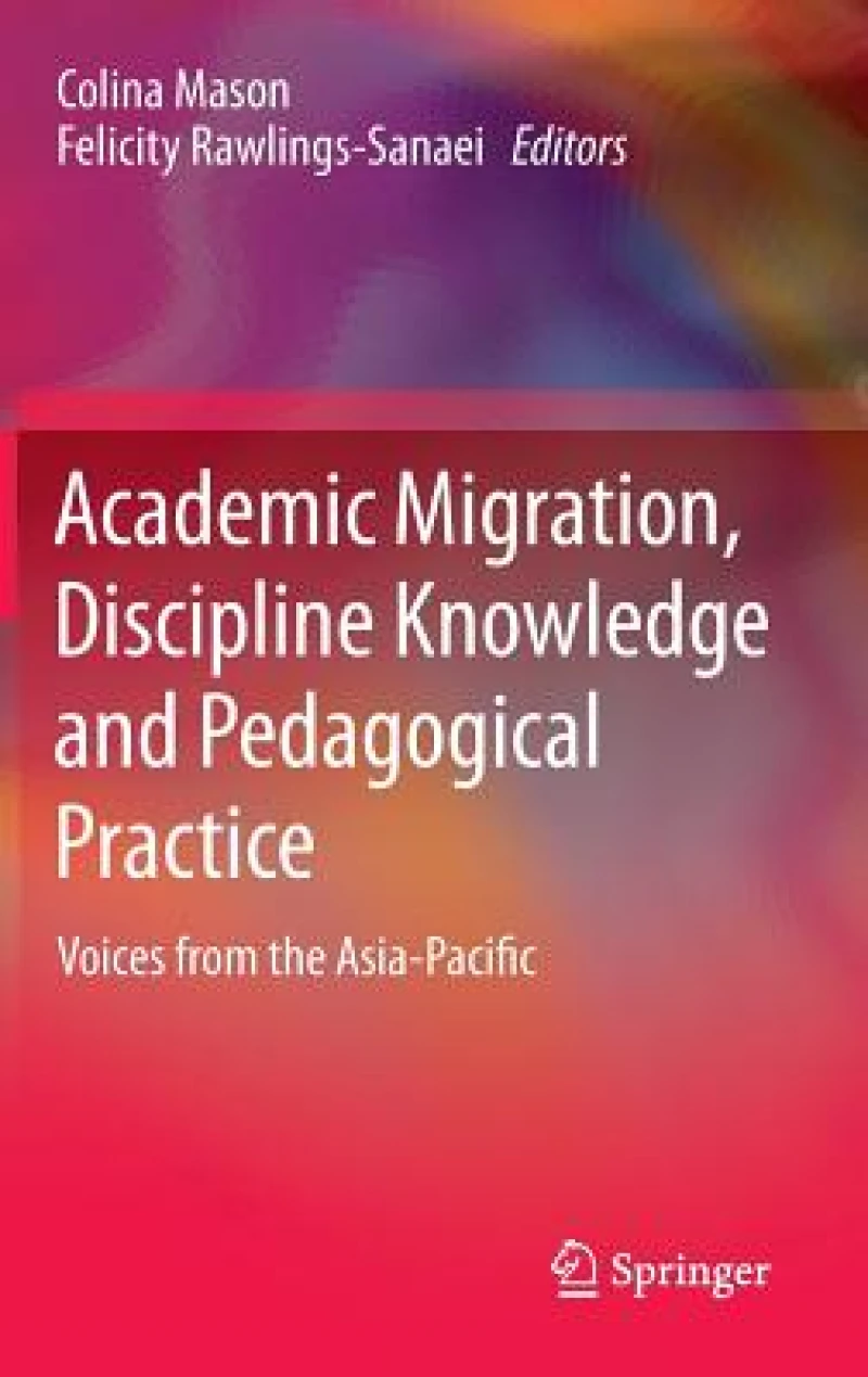 Academic Migration, Discipline Knowledge and Pedagogical Practice
