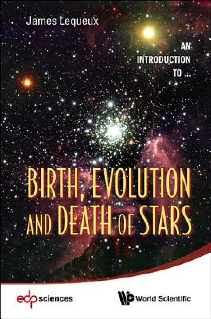 Birth, Evolution And Death Of Stars