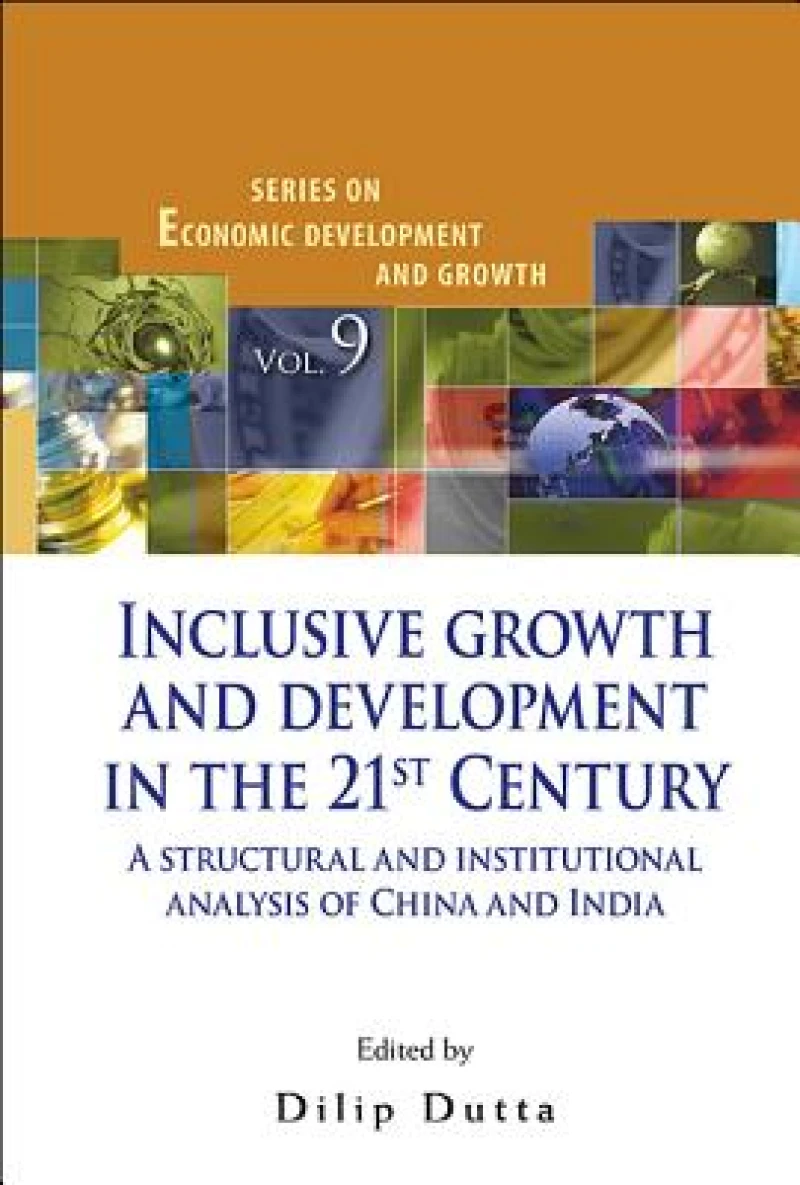 INCLUSIVE GROWTH AND DEVELOPMENT IN THE 21ST CENTURY
