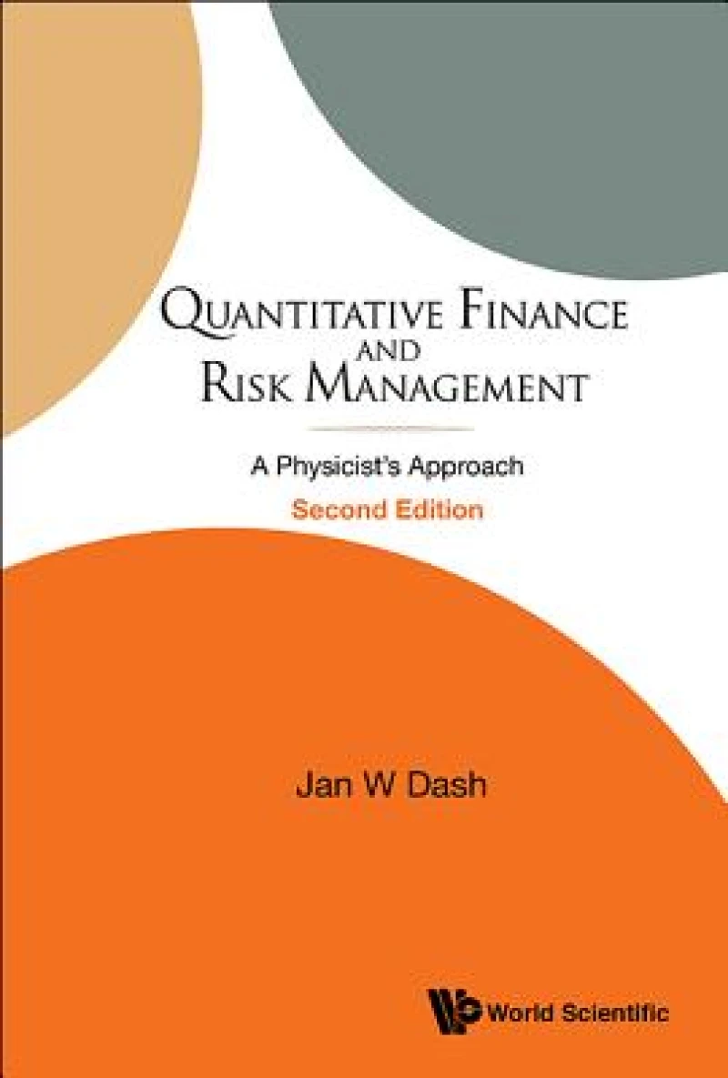Quantitative Finance And Risk Management: A Physicist's Approach (2nd Edition)