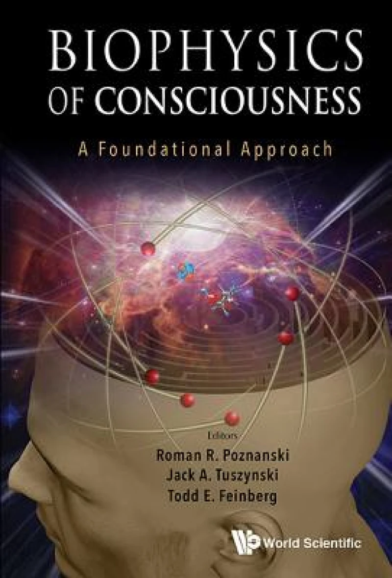 BIOPHYSICS OF CONSCIOUSNESS
