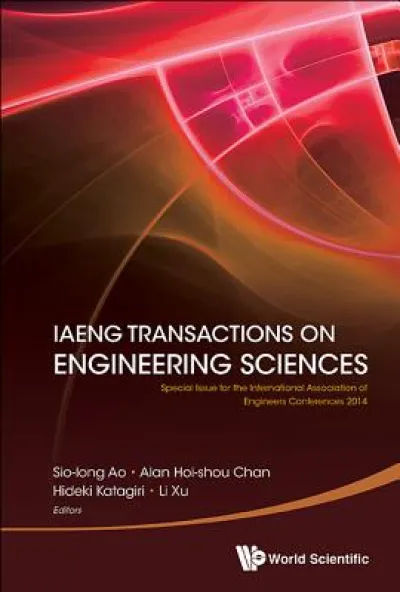 Iaeng Transactions On Engineering Sciences: Special Issue For The International Association Of Engineers Conferences 2014