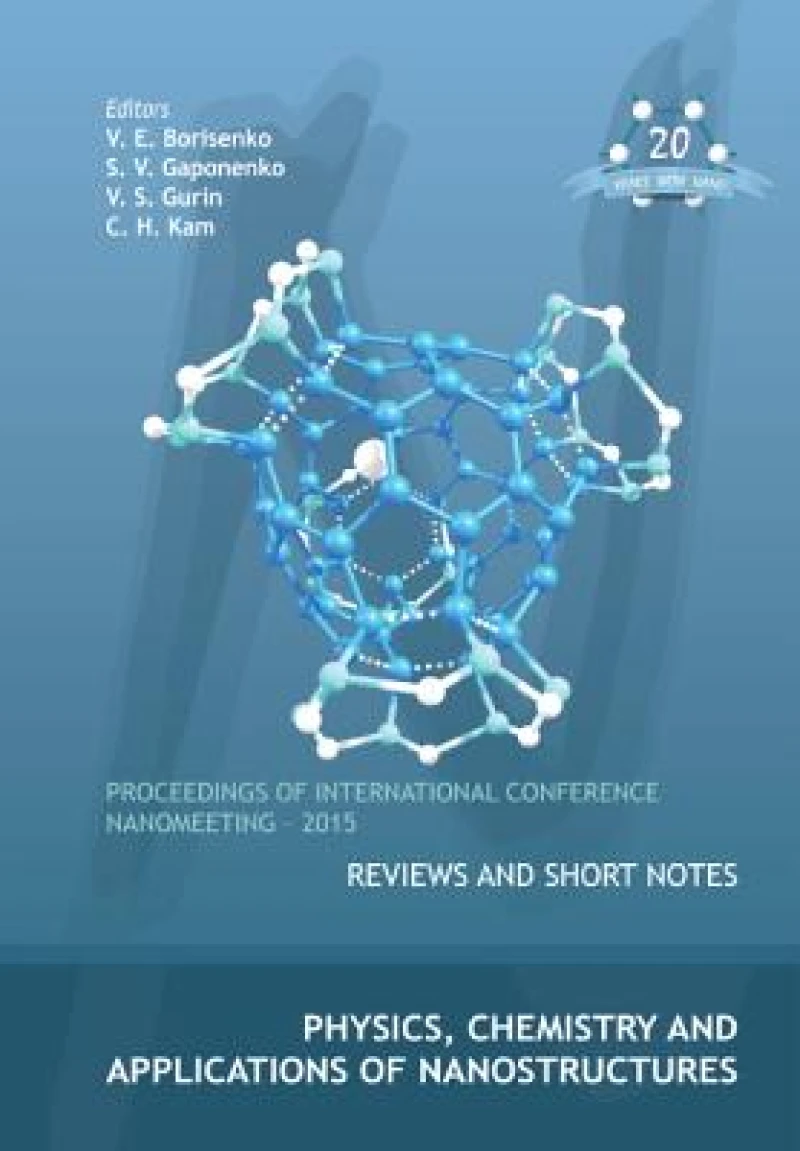 Physics, Chemistry And Applications Of Nanostructures - Proceedings Of The International Conference Nanomeeting - 2015