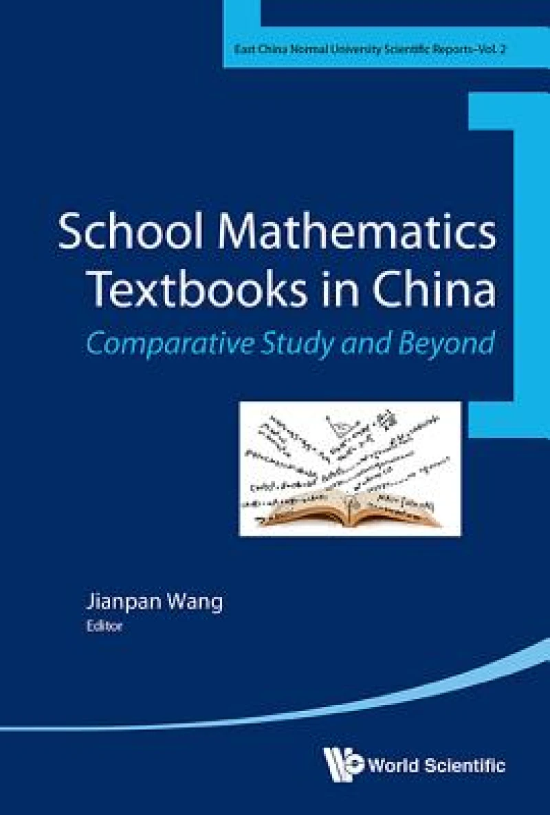 School Mathematics Textbooks In China: Comparative Studies And Beyond