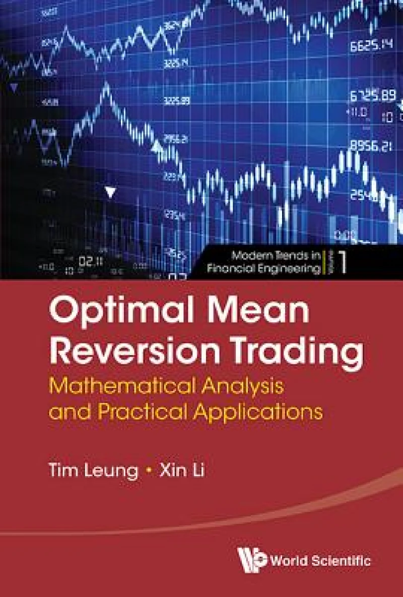 Optimal Mean Reversion Trading: Mathematical Analysis And Practical Applications