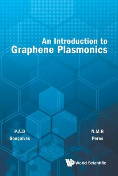 Introduction To Graphene Plasmonics, An