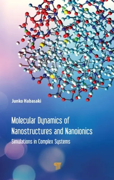 Molecular Dynamics of Nanostructures and Nanoionics