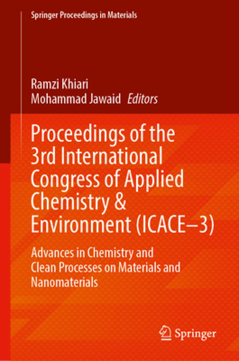 Proceedings of the 3rd International Congress of Applied Chemistry & Environment (ICACE–3)