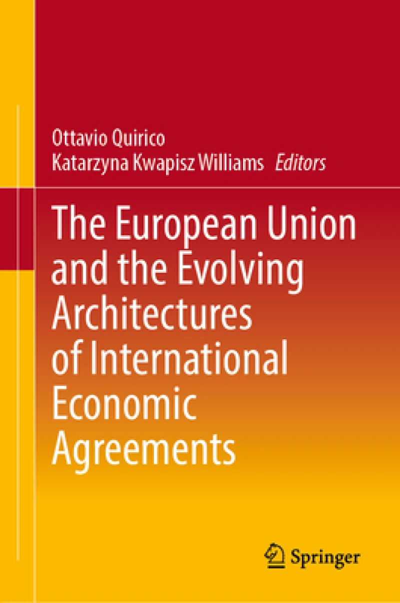 The European Union and the Evolving Architectures of International Economic Agreements
