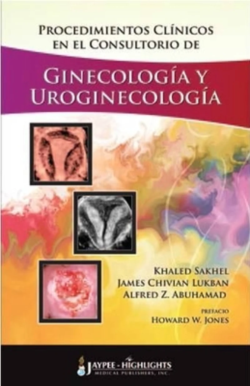 Procedimientos Clinicos en el Consultorio de Ginecologia y Uroginecologia