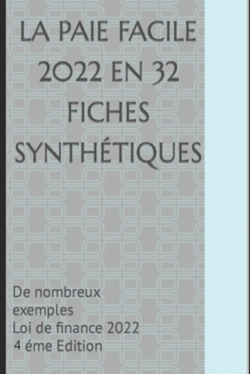 LA PAIE FACILE en 32 fiches synthetiques