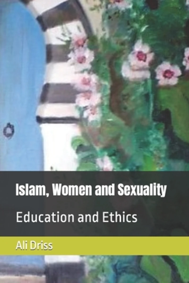 Islam, Women and Sexuality