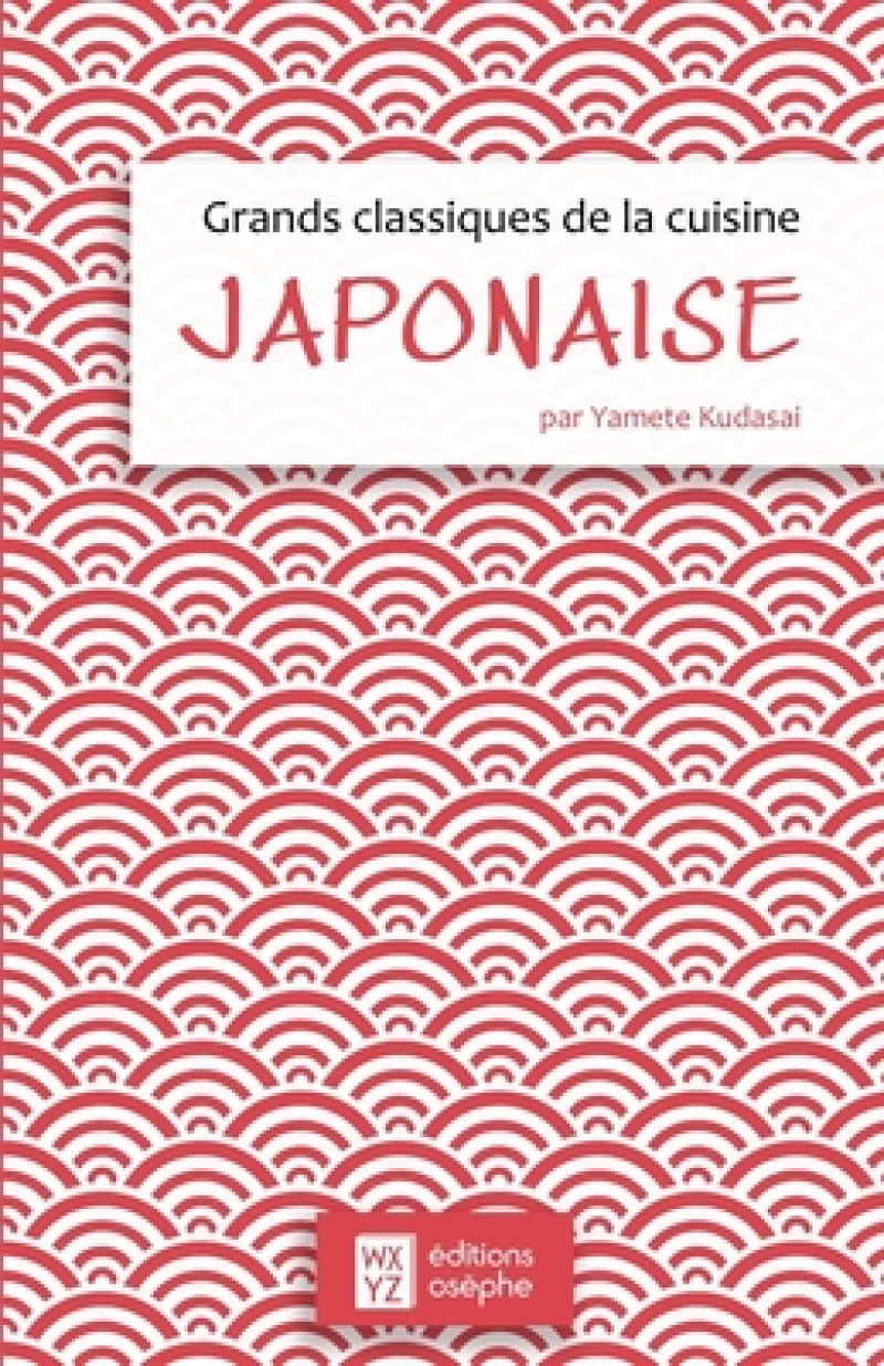 Grands classiques de la cuisine japonaise