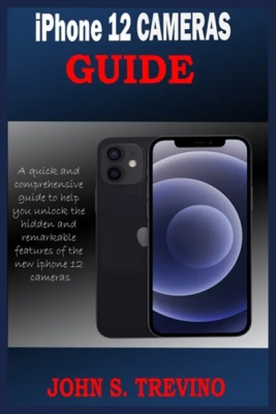 iPhone 12 CAMERAS GUIDE