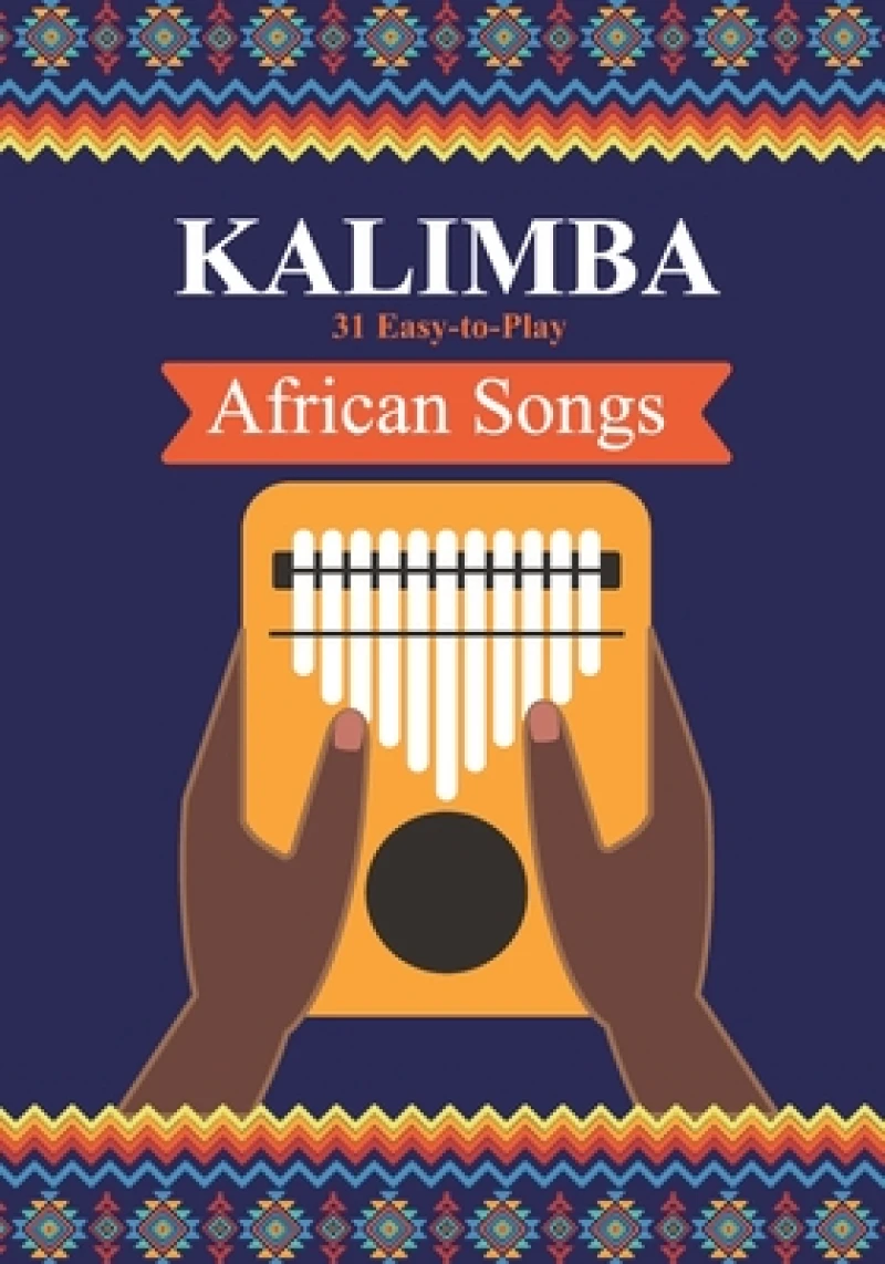 Kalimba. 31 Easy-to-Play African Songs