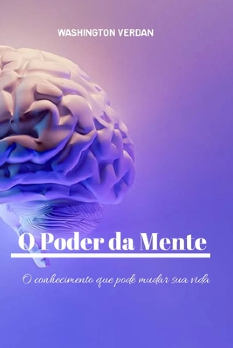 O Poder Da Mente