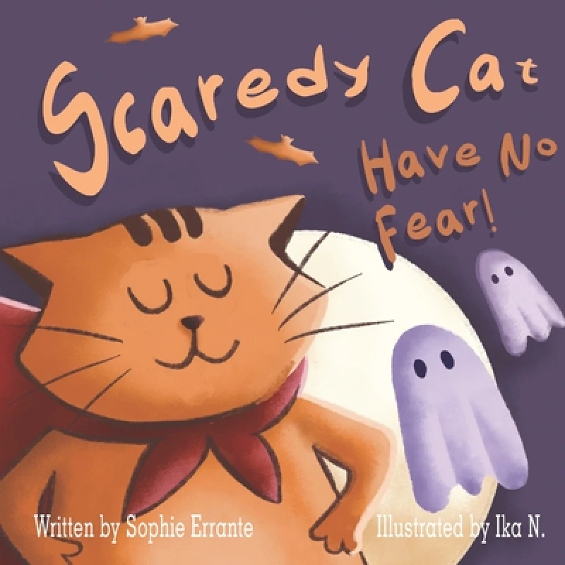 Scaredy Cat, Have No Fear!
