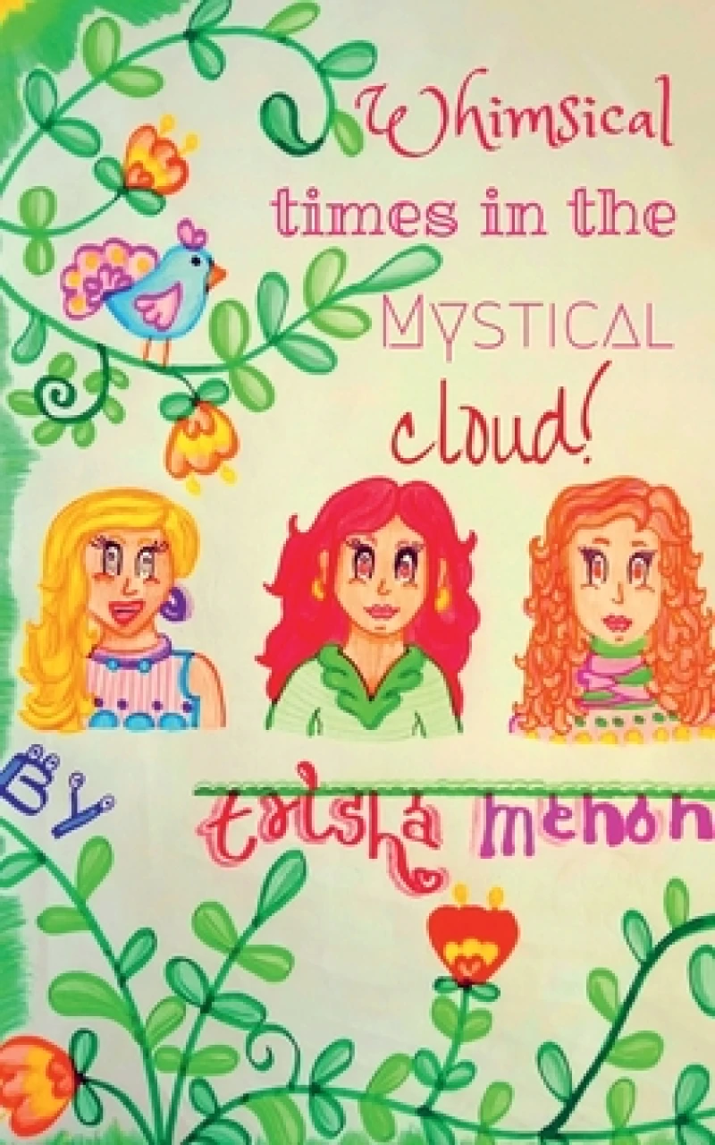 Whimsical Times in the Mystical Cloud