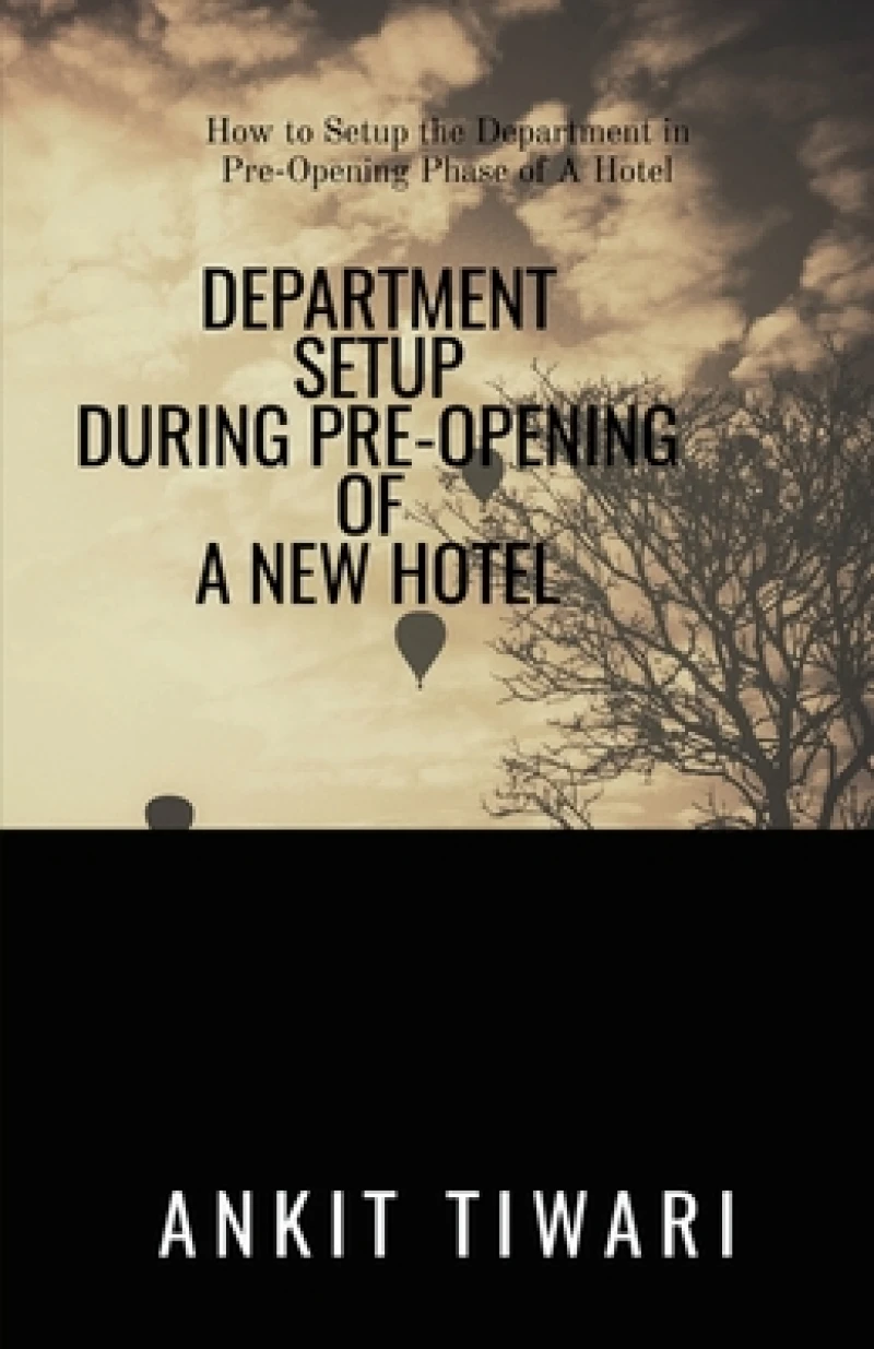 Department Setup During Pre-Opening of New Hotel