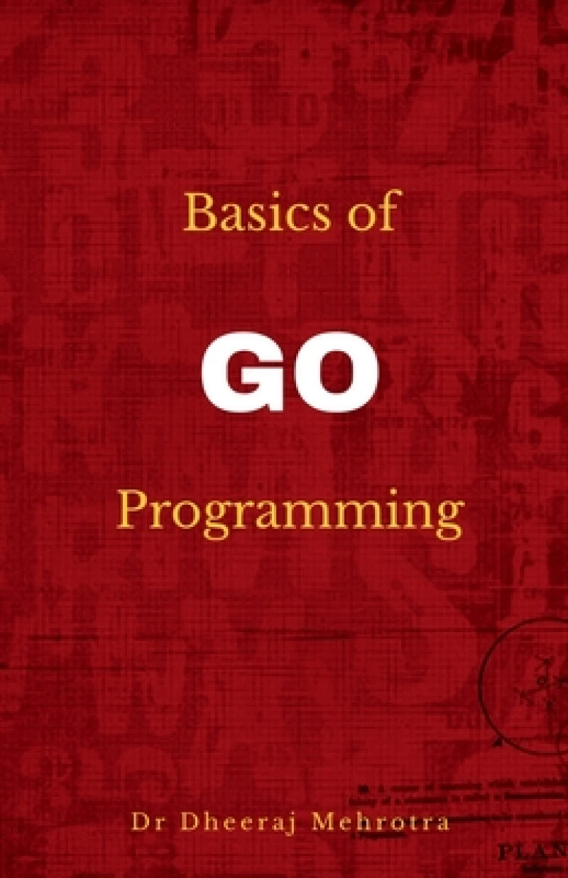 Basics of Go Programming