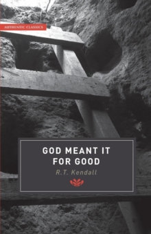 God Meant it for Good